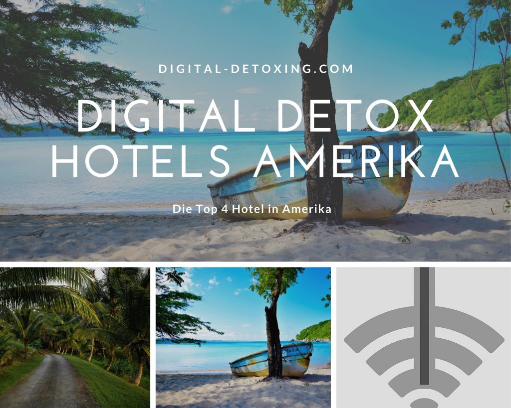 digital detox hotels amerika